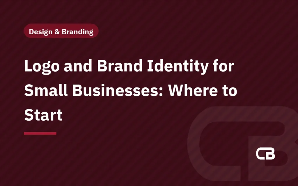 Logo and Brand Identity for Small Businesses: Where to Start